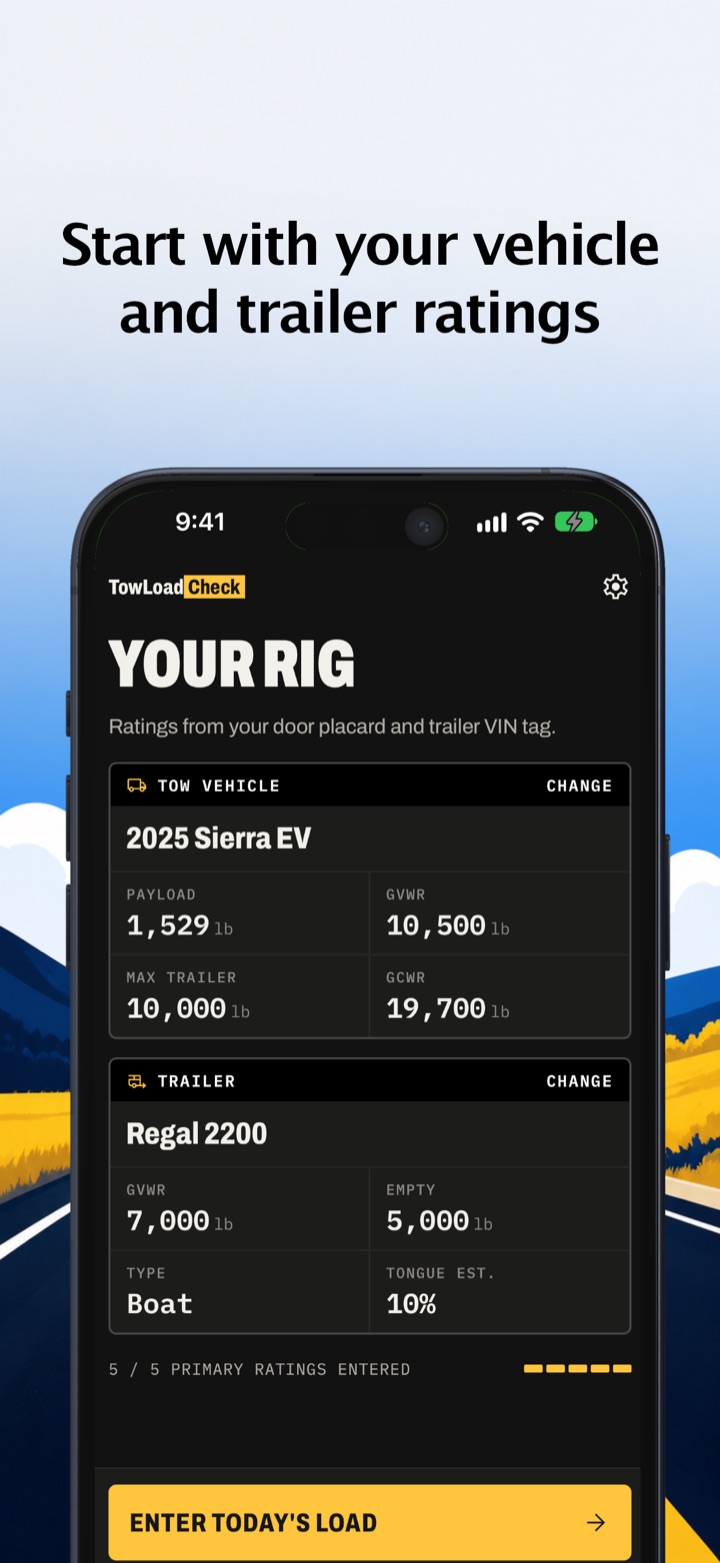 “Start with your vehicle and trailer ratings” — TowLoadCheck Your Rig screen listing the tow vehicle’s payload, GVWR, max trailer and GCWR ratings and the trailer’s GVWR, empty weight, type and tongue estimate